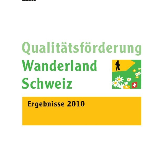 2010_Bericht_Qualitätsförderung Wanderland_Schweiz