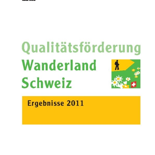 2011_Bericht_Qualitätsförderung_Wanderland_Schweiz