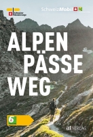 La Suisse à pied, 6. Chemin des cols alpins