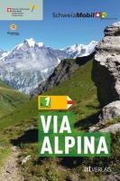 La Suisse à pied, 1. Via Alpina